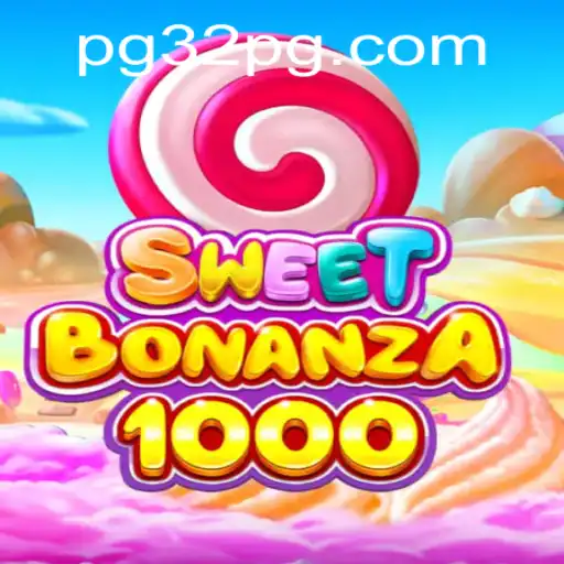 Explorando SweetBonanza1000: Um Guia Completo para Jogadores em 32PG.COM